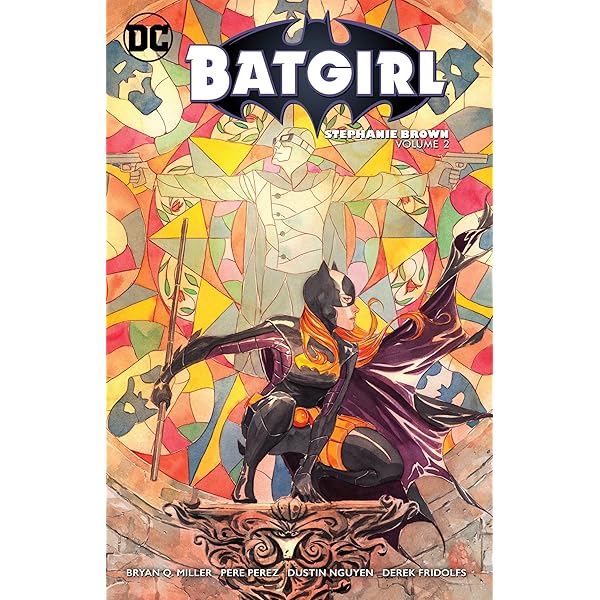 Batgirl (Stephanie Brown) 1–2 Batgirl: Stephanie Brown Vol. 1 (New Edition): Miller, Bryan